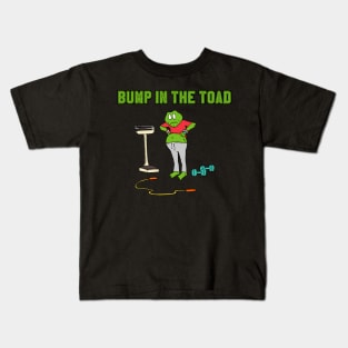 Bump In The Toad Kids T-Shirt